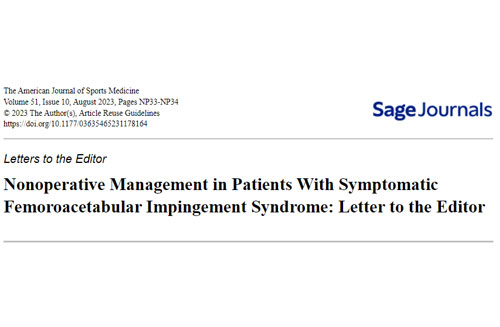 Nonoperative Management in Patients With Symptomatic Femoroacetabular Impingement Syndrome - Letter to the Editor.